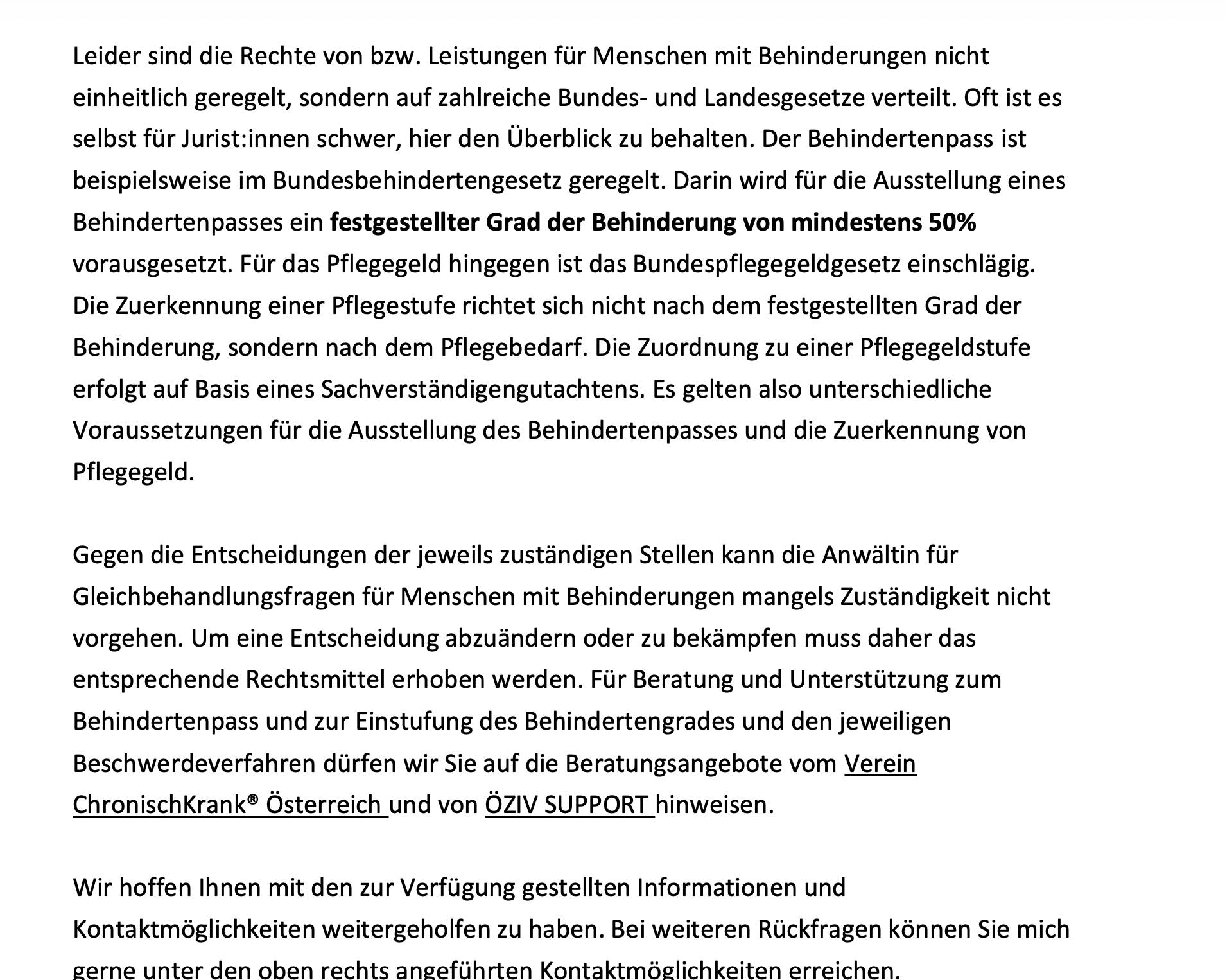 Antwort, die die technische Unterscheidung zwischen Pflegegeld und Behindertenpass erklärt